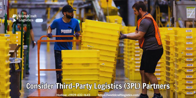 Consider Third-Party Logistics (3PL) Partners