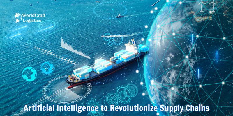 Artificial Intelligence to Revolutionize Supply Chains