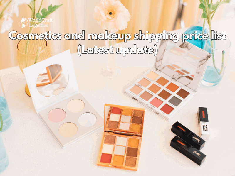 Cosmetics and makeup shipping price list (Latest update)