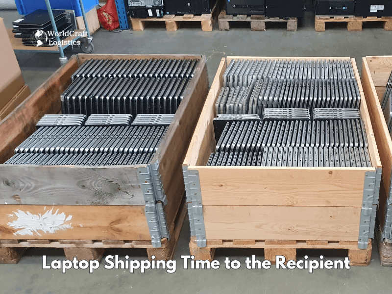 Laptop Shipping Time to the Recipient
