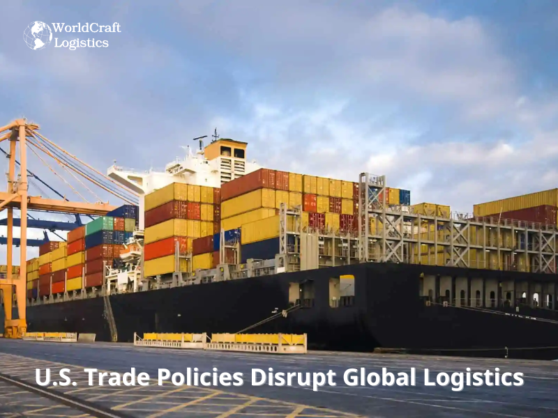 U.S. Trade Policies Disrupt Global Logistics