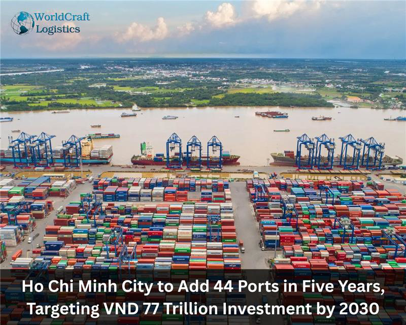 Ho Chi Minh City to Add 44 Ports in Five Years, Targeting VND 77 Trillion Investment by 2030