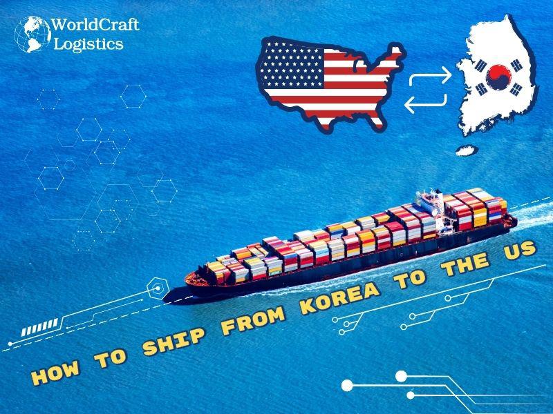 How To Ship From Korea To The US: Step-by-Step Guide