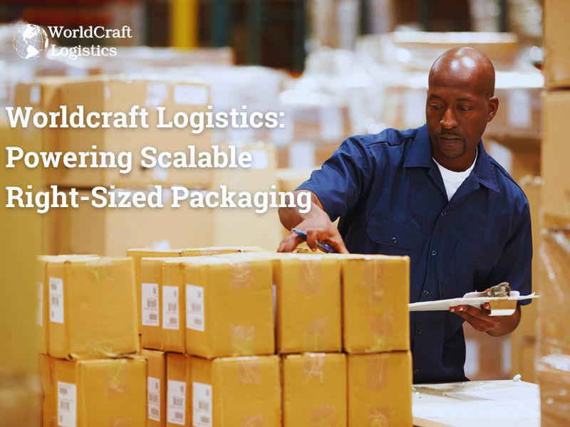 Worldcraft Logistics: Powering Scalable Right-Sized Packaging