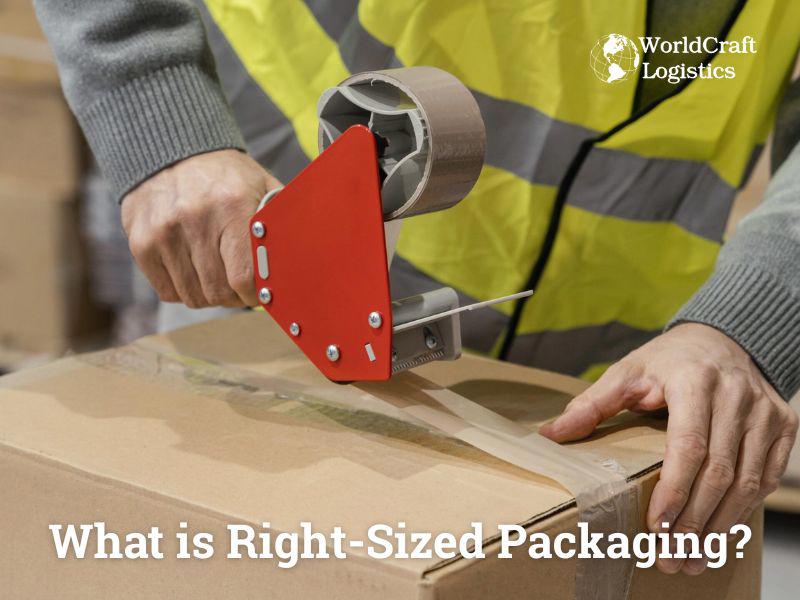 What is Right-Sized Packaging?