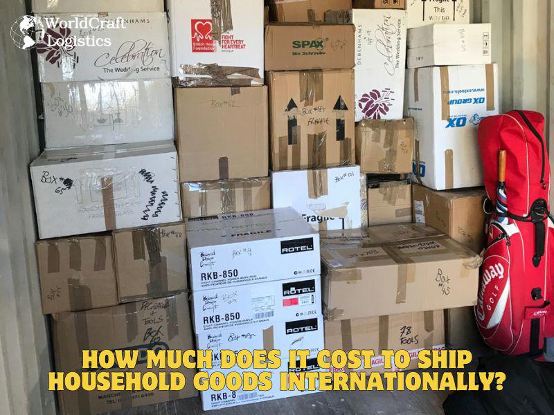 How Much Does It Cost to Ship Household Goods Internationally?