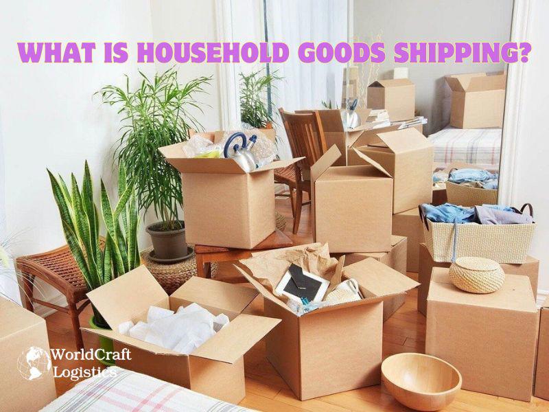 What is Household Goods Shipping?