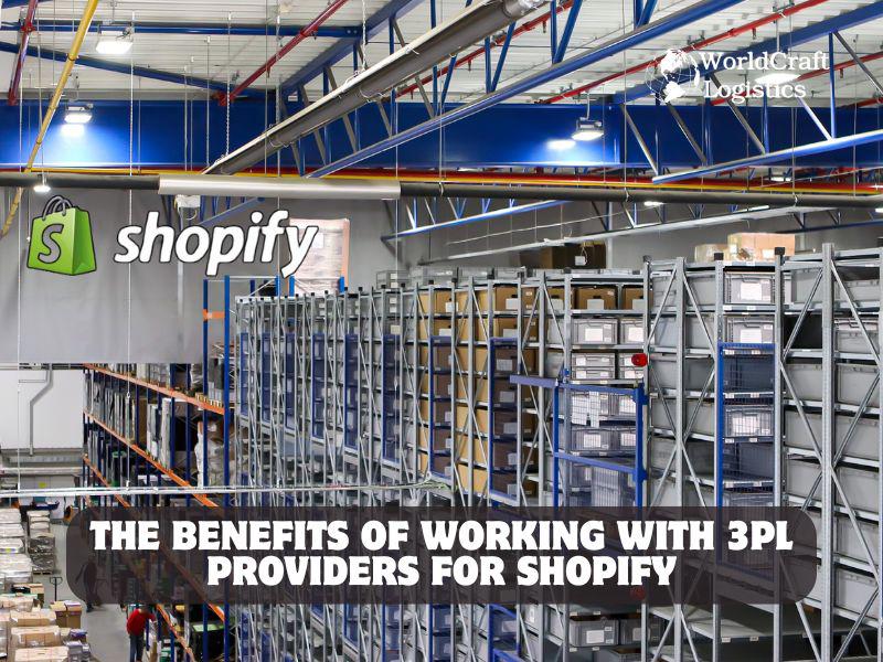The Benefits of Working with 3PL Providers for Shopify