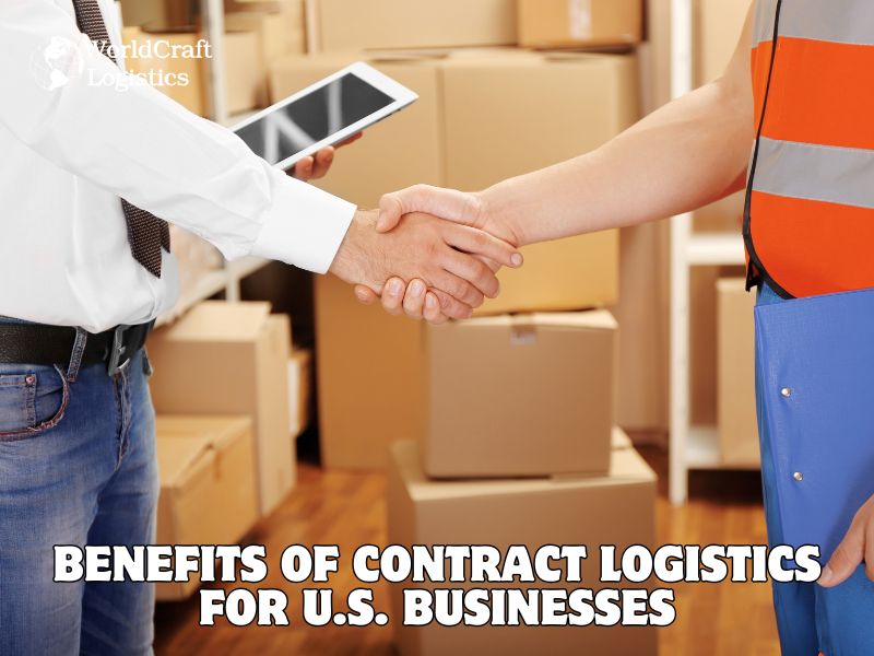 Benefits of Contract Logistics for U.S. Businesses