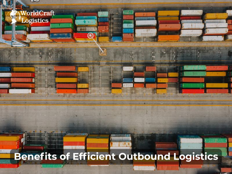 Benefits of Efficient Outbound Logistics