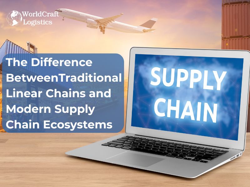 The Difference BetweenTraditional Linear Chains and Modern Supply Chain Ecosystems