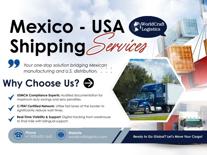 Why Choose Worldcraft Logistics for Shipping from Mexico to USA